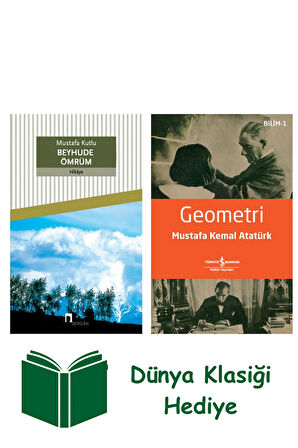 Beyhude Ömrüm + Geometri + Dünya Klasiği Hediye