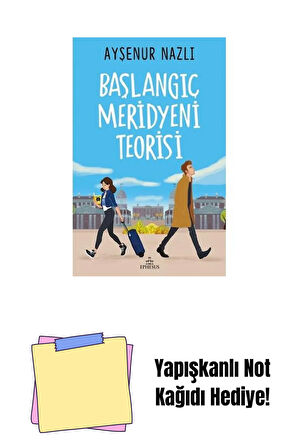 BAŞLANGIÇ MERİDYENİ TEORİSİ, CİLTSİZ + Yapışkanlı Not Kağıdı