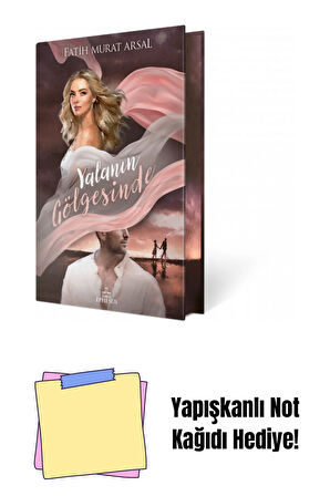 YAN BOYAMALI ÖZEL BASKI- GÖLGE SERİSİ 1:YALANIN GÖLGESİNDE, CİLTLİ + Yapışkanlı Not Kağıdı