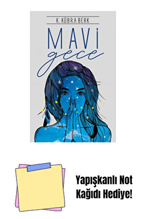 MAVİ GECE, CİLTSİZ + Yapışkanlı Not Kağıdı