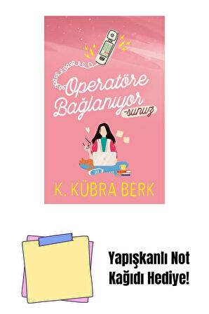 OPERATÖRE BAĞLANIYORSUNUZ -1, CİLTSİZ + Yapışkanlı Not Kağıdı