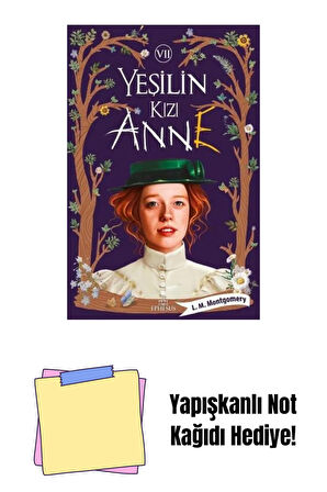 YEŞİLİN KIZI ANNE - 7, CİLTSİZ + Yapışkanlı Not Kağıdı