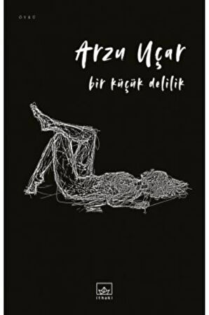 Bir Küçük Delilik