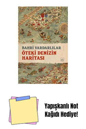 Öteki Denizin Haritası + Yapışkanlı Not Kağıdı