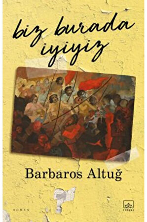 Biz Burada İyiyiz + Yapışkanlı Not Kağıdı