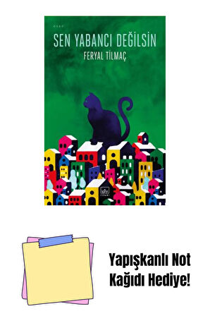 Sen Yabancı Değilsin + Yapışkanlı Not Kağıdı