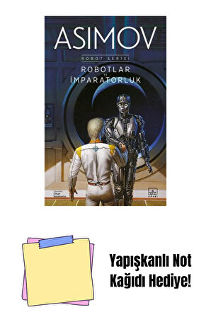 Robotlar ve İmparatorluk – Robot Serisi 4. Kitap + Yapışkanlı Not Kağıdı