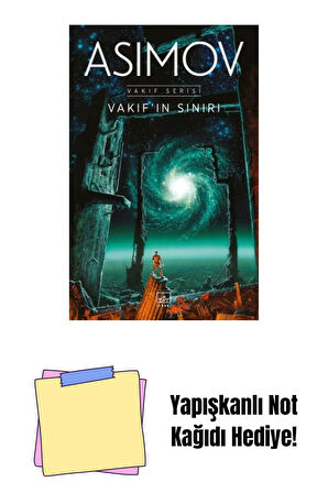 Vakıf’ın Sınırı – Vakıf Serisi 4. Kitap + Yapışkanlı Not Kağıdı