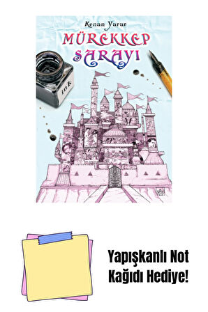 Mürekkep Sarayı + Yapışkanlı Not Kağıdı