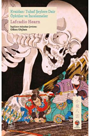 Kvaidan: Tuhaf Şeylere Dair Öyküler ve İncelemeler