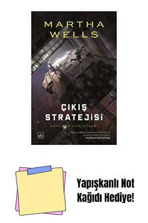 Çıkış Stratejisi – Katilbot Günlükleri 4 + Yapışkanlı Not Kağıdı