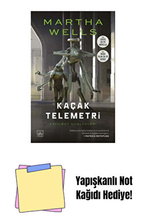 Kaçak Telemetri – Katilbot Günlükleri 6 + Yapışkanlı Not Kağıdı