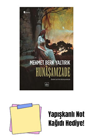 Hunâşamzade + Yapışkanlı Not Kağıdı