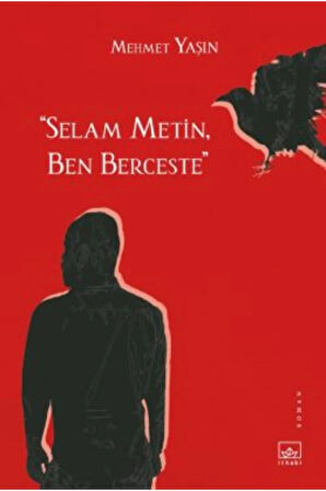 “Selam Metin, Ben Berceste” + Yapışkanlı Not Kağıdı