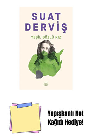 Yeşil Gözlü Kız + Yapışkanlı Not Kağıdı