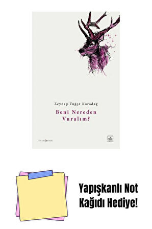 Beni Nereden Vuralım? + Yapışkanlı Not Kağıdı