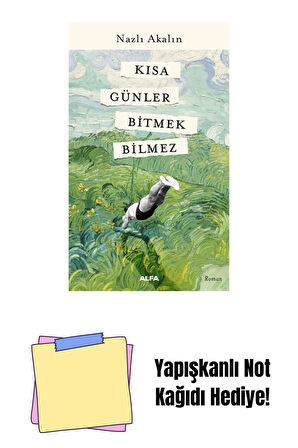 Kısa Günler Bitmek Bilmez + Yapışkanlı Not Kağıdı