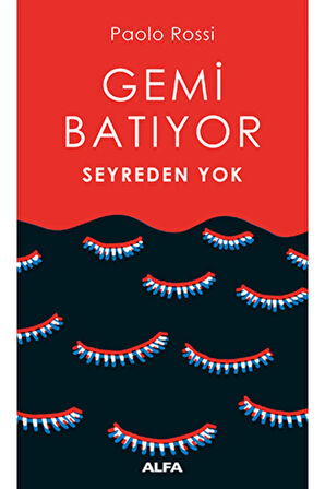 Gemi Batıyor Seyreden Yok + Yapışkanlı Not Kağıdı