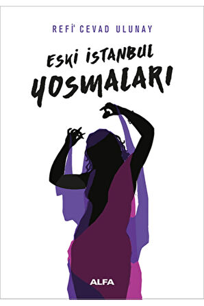 Eski İstanbul Yosmaları + Yapışkanlı Not Kağıdı