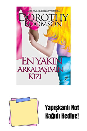 En Yakın Arkadaşımın Kızı + Yapışkanlı Not Kağıdı