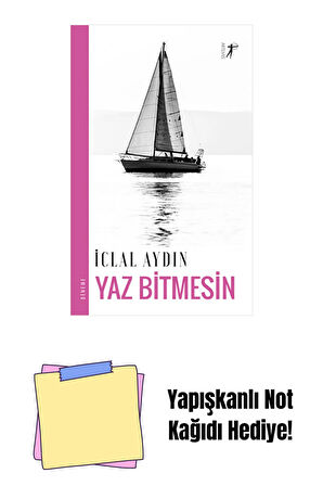 Yaz Bitmesin + Yapışkanlı Not Kağıdı