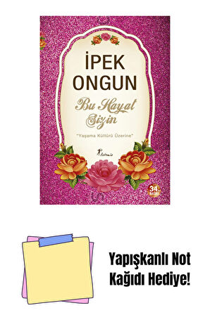 Bu Hayat Sizin + Yapışkanlı Not Kağıdı