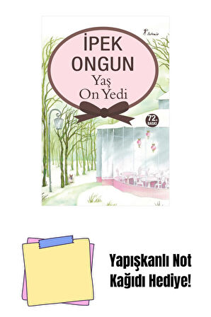 Yaş On Yedi + Yapışkanlı Not Kağıdı