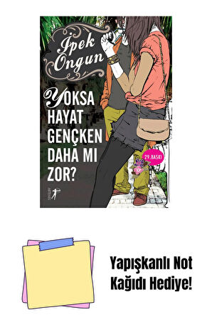 Yoksa Hayat Gençken Daha mı Zor? + Yapışkanlı Not Kağıdı