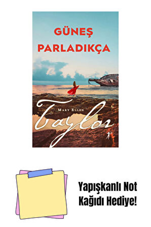 Güneş Parladıkça + Yapışkanlı Not Kağıdı