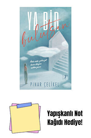 Ya Bir Bulutsan + Yapışkanlı Not Kağıdı