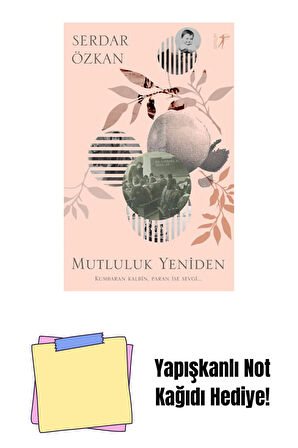Mutluluk Yeniden + Yapışkanlı Not Kağıdı