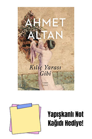 Kılıç Yarası Gibi + Yapışkanlı Not Kağıdı