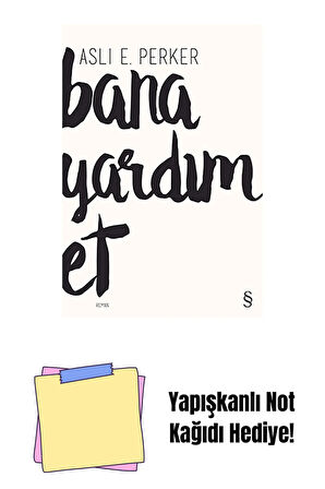Bana Yardım Et + Yapışkanlı Not Kağıdı