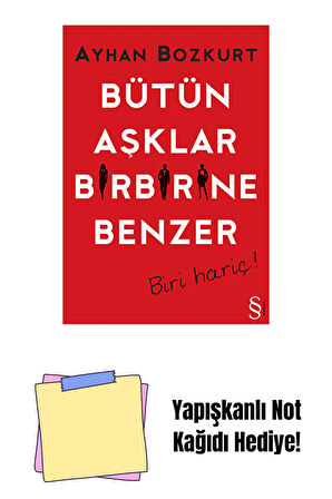 Bütün Aşklar Birbirine Benzer + Yapışkanlı Not Kağıdı