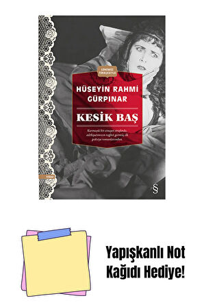 Kesik Baş (Günümüz Türkçesiyle) + Yapışkanlı Not Kağıdı