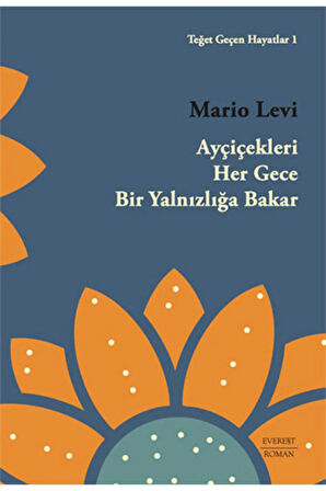 Ayçiçekleri Her Gece Bir Yalnızlığa Bakar + Yapışkanlı Not Kağıdı