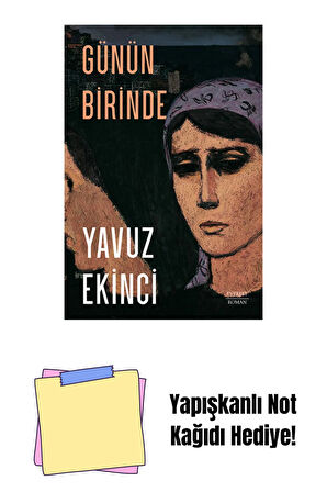 Günün Birinde + Yapışkanlı Not Kağıdı