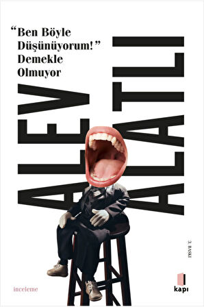 “Ben Böyle Düşünüyorum!” Demekle Olmuyor + Yapışkanlı Not Kağıdı