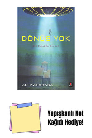 Dönüş Yok + Yapışkanlı Not Kağıdı