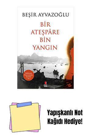 Bir Ateşpâre Bin Yangın + Yapışkanlı Not Kağıdı