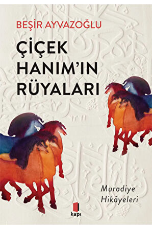Çiçek Hanımın Rüyaları + Yapışkanlı Not Kağıdı