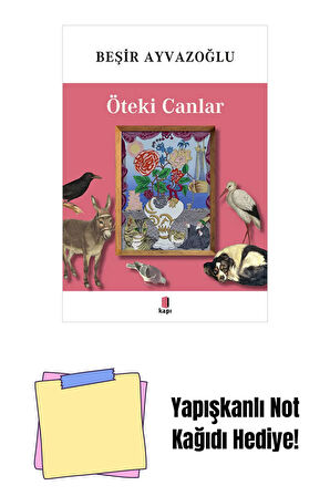 Öteki Canlar + Yapışkanlı Not Kağıdı