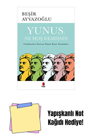 Yunus, Ne Hoş Demişsin + Yapışkanlı Not Kağıdı
