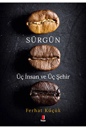 Sürgün - Üç İnsan ve Üç Şehir + Yapışkanlı Not Kağıdı