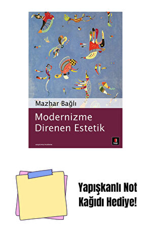 Modernizme Direnen Estetik + Yapışkanlı Not Kağıdı