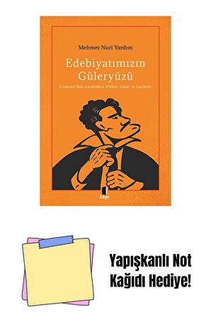 Edebiyatımızın Güleryüzü + Yapışkanlı Not Kağıdı