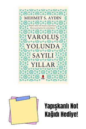 Varoluş Yolunda Sayılı Yıllar + Yapışkanlı Not Kağıdı
