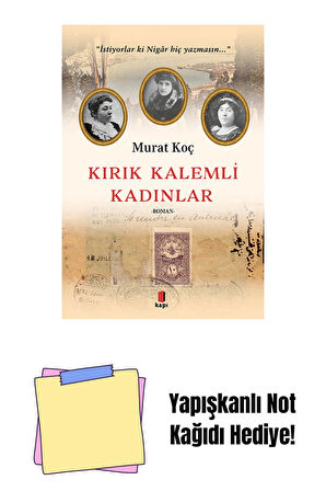 Kırık Kalemli Kadınlar + Yapışkanlı Not Kağıdı