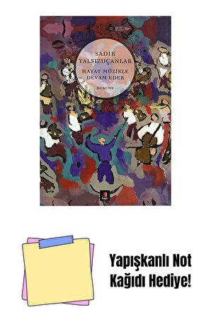 Hayat Müzikle Devam Eder + Yapışkanlı Not Kağıdı