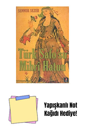 Türk Safo'su Mihri Hatun + Yapışkanlı Not Kağıdı